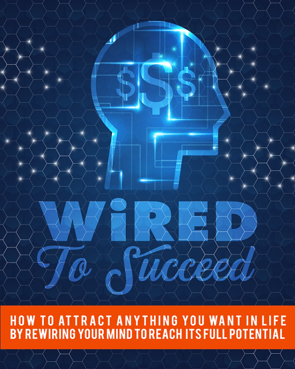 Wired for Sucess